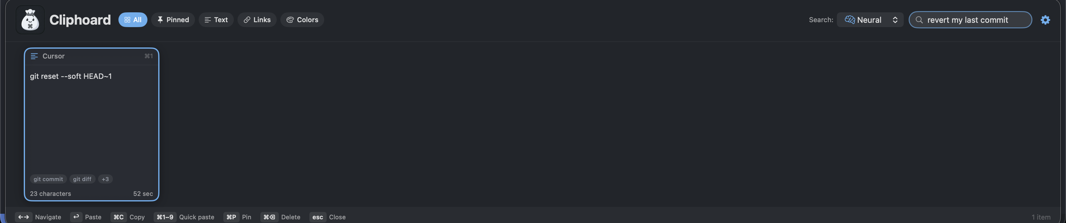 Cliphoard in Neural search mode: the query 'revert my last commit' has returned the clip 'git reset --soft HEAD~1'